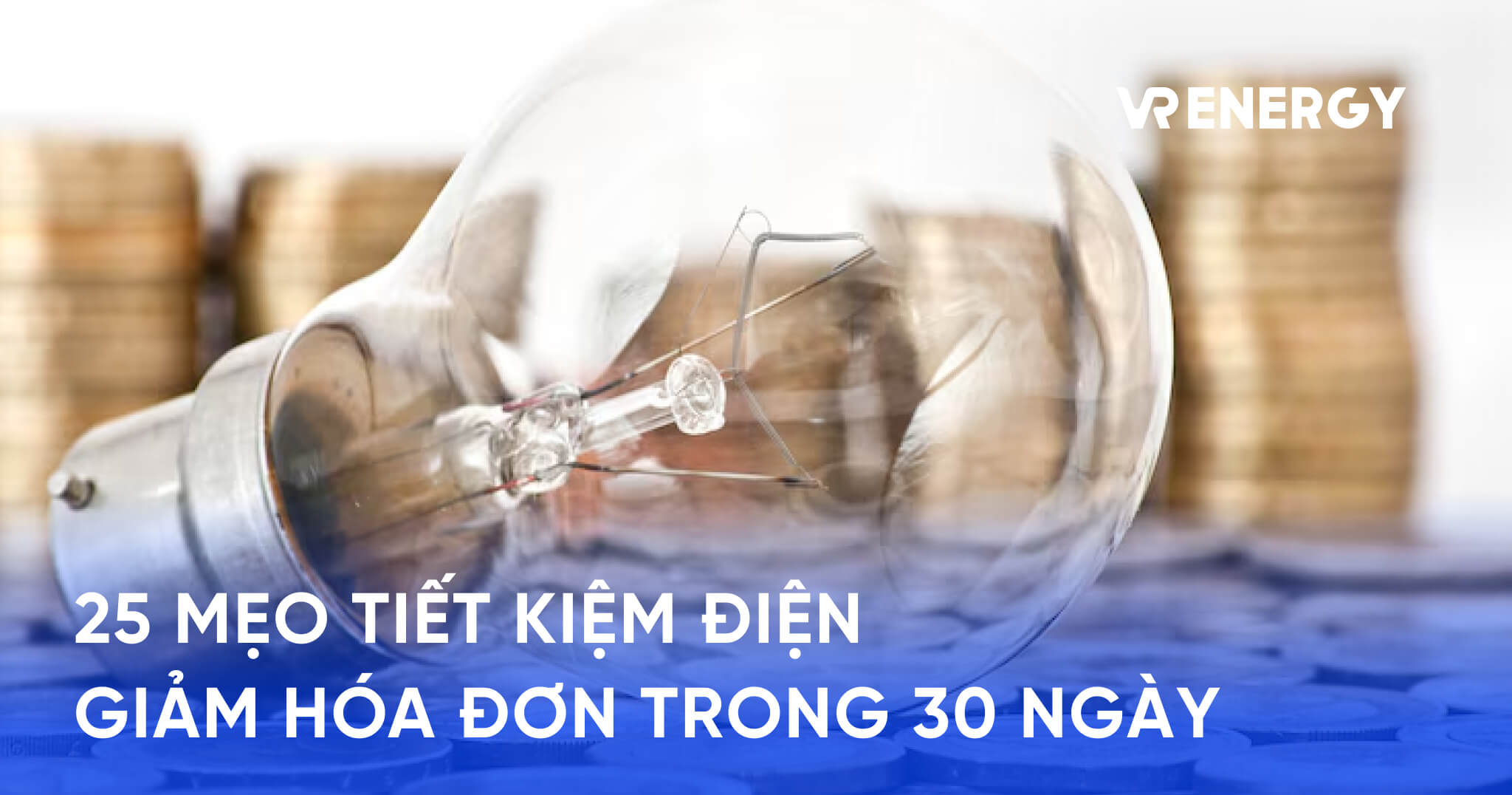 25 MẸO TIẾT KIỆM ĐIỆN_GIẢM HÓA ĐƠN TRONG 30 NGÀY